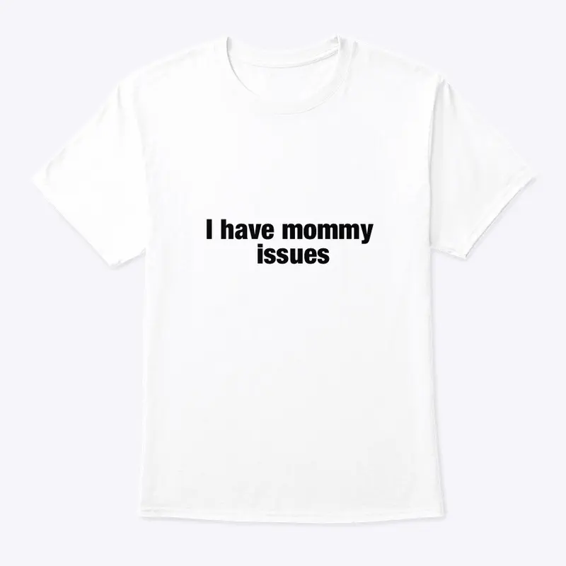 Mommy Issues